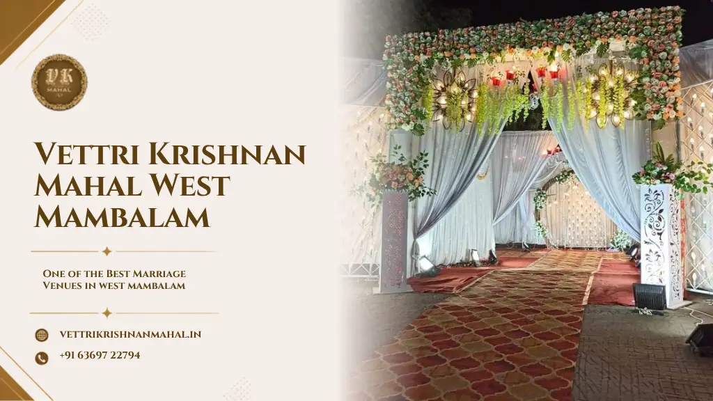 Mambalam Marriage Halls: Vettri Krishnan Mahal Ranks Top